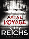 Fatal Voyage (eBook): Temperance Brennan Series, Book 4